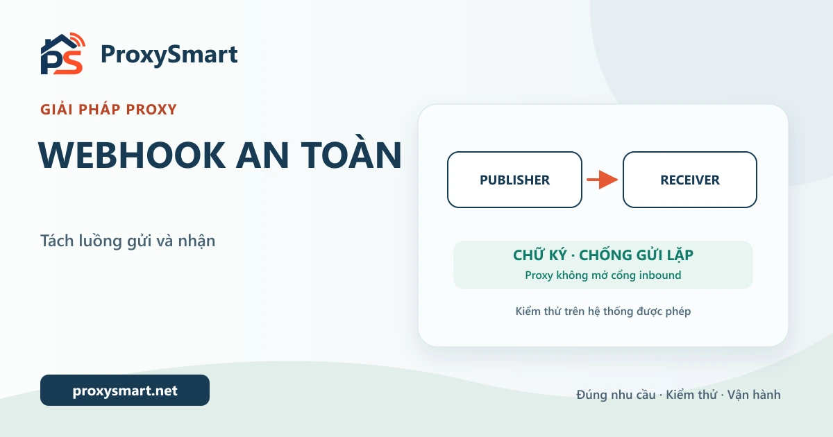 Giải pháp Proxy trong kiểm thử webhook an toàn